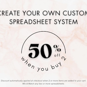 Mix and match any spreadsheet templates and save 50% when you buy 2 or more. Create a personalized system for budgeting, planning, and organization with discounts applied automatically at checkout.