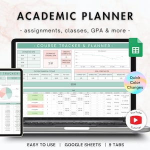 May include: An academic planner digital template for Google Sheets displayed on a laptop and tablet screen. The interface features course trackers, assignment lists, GPA forecasters, and financial totals with text labels including ACADEMIC PLANNER, assignments, classes, GPA & more, COURSE TRACKER & PLANNER, and YouTube Tutorial.