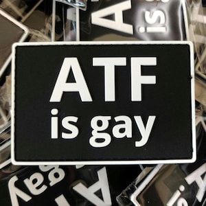 ATF is Gay Patch - PVC hook and loop Backed