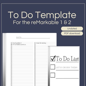 May include: A black and white printable to-do list template for the reMarkable 1 & 2. The template has a section for the date and two columns for tasks. The first column has the text "Finish module 4" and "Fill in finances week 32". The second column has the text "Clean the balcony". The template also includes a to-do list with the text "To Do List" and "LET'S CRUSH THEM!"