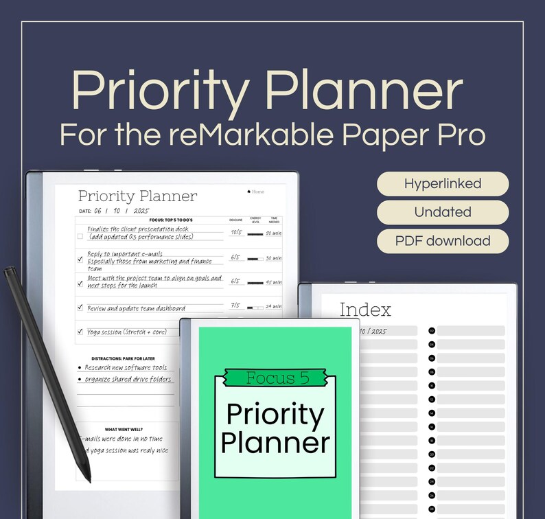 May include: A digital planner for the reMarkable Paper Pro, featuring the text "Priority Planner." The image shows a digital tablet with a planner layout, a stylus, and a green cover with the text "Focus 5 Priority Planner."