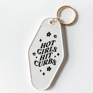 Hot Girls Hit Curbs Keychains Motel Hotel Style Vintage Style Retro Trendy Car Accesories Girly Things
