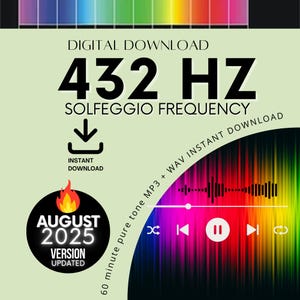 Puede incluir: Gráfico de descarga digital con el texto "432 HZ Solfeggio Frequency". Incluye un icono de descarga, una barra de reproducción y una insignia circular que dice "August 2025 Version Updated". El fondo presenta un degradado arcoíris.