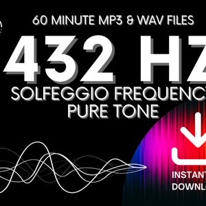 Puede incluir: Gráfico negro con el texto "60 MINUTE MP3 & WAV FILES 432 HZ SOLFEGGIO FREQUENCY PURE TONE". Presenta una forma de onda blanca, un icono de descarga y un degradado de color. Descarga instantánea.
