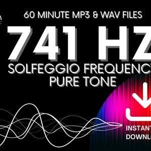 May include: Black graphic with white text that reads "741 HZ Solfeggio Frequency Pure Tone" and "Instant Download." The image also includes a waveform and a colorful gradient.