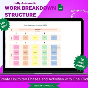 May include: A laptop screen displaying a work breakdown structure (WBS) template in an Excel spreadsheet. The template is colour-coded and includes sections for project name, phases, and activities. The text "Fully Automatic WORK BREAKDOWN STRUCTURE" is displayed at the top of the screen. The text "Save Time!!" is displayed in a green circle on the left side of the screen. The text "Setup in No Time" is displayed in a white circle with a green arrow pointing down on the right side of the screen. The text "The Easiest Template" is displayed in a green star on the right side of the screen. The text "Create Unlimited Phases and Activities with One Click" is displayed at the bottom of the screen. The text "INSTANT DOWNLOAD" is displayed in a green rectangle at the bottom of the screen.