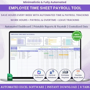 May include: A laptop screen displays an employee time sheet and payroll tool. The screen shows data tables and charts. Text at the top reads "EMPLOYEE TIME SHEET PAYROLL TOOL". Additional text includes "Automated Dashboard" and "Printable Reports". Icons indicate Excel-based software and a central database.