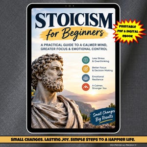 May include: A digital tablet displaying an ebook cover titled Stoicism for Beginners. The cover features a stone bust of a man, a landscape background, and text listing benefits like less stress, better focus, and emotional resilience.