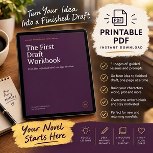 May include: A digital tablet displays a purple cover for The First Draft Workbook, featuring the text Turn Your Idea Into a Finished Draft. Beside it, a list highlights 51 pages of guided lessons, prompts, and support for novel writers.