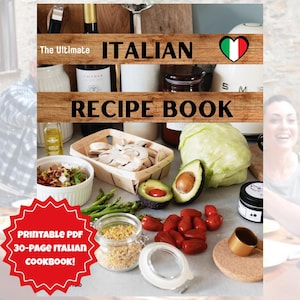 Ultimate Italian Recipe Book – Printable Cookbook PDF – Pasta, Tiramisu, Vegetarian Dishes – Italian Cooking Guide eBook Download