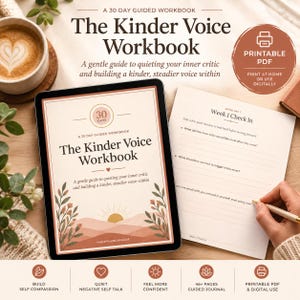 May include: A digital tablet displaying The Kinder Voice Workbook cover with a 30-day guided theme, alongside a printed page titled Week 1 Check In. The design features soft earth tones, botanical illustrations, and a sunrise graphic.