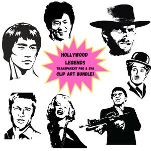 May include: A black and white clip art bundle featuring portraits of Hollywood legends, including Bruce Lee, Jackie Chan, Clint Eastwood, Charlie Chaplin, Brad Pitt, Marilyn Monroe, and Al Pacino. The image includes the text "HOLLYWOOD LEGENDS TRANSPARENT PNG & SVG CLIP ART BUNDLE!"