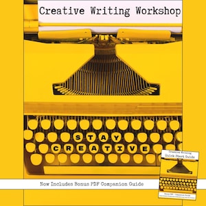 Creative Writing Workshop PDF + Bonus Quick Start Guide | Plot, Character Building, Narrative Planning, Writing Lessons & Exercises