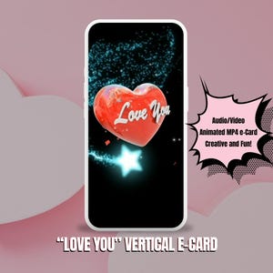 Cartão eletrônico Love You, vertical, amoroso, MP4, vídeo, e-Greeting, mensagem de texto, família, amigo, entes queridos, romântico, dia dos namorados, aniversário, desejo, diversão digital