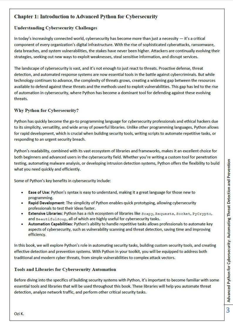 Peut inclure: Un livre intitul&eacute; "Advanced Python for Cybersecurity" avec du texte sur les d&eacute;fis de la cybers&eacute;curit&eacute;, les avantages de Python et les outils d'automatisation. Le livre traite de la d&eacute;tection et de la pr&eacute;vention des menaces. L'auteur est Ozi K.