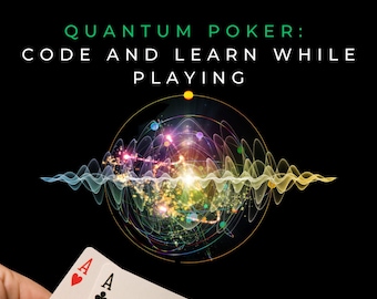 Quantum Poker: Code and Learn While Playing