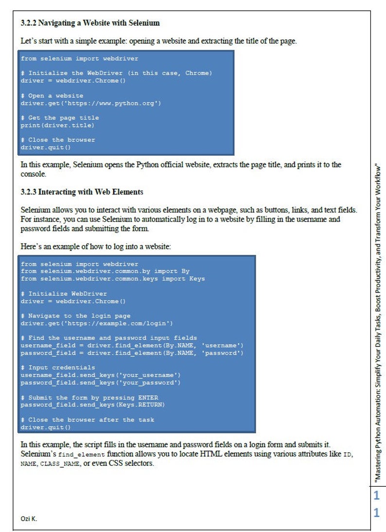 Puede incluir: Una captura de pantalla de una pantalla de computadora que muestra ejemplos de c&oacute;digo para navegar por un sitio web e interactuar con elementos web utilizando la biblioteca Selenium Python. El c&oacute;digo incluye comentarios que explican cada paso, como inicializar el WebDriver, abrir un sitio web, encontrar elementos por nombre y enviar un formulario.