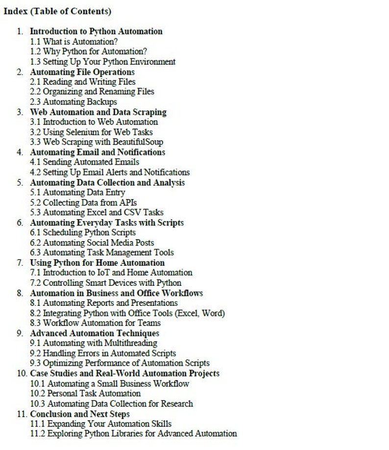 Puede incluir: Una tabla de contenido para un libro o curso sobre automatizaci&oacute;n de Python. La tabla enumera temas como la automatizaci&oacute;n web, el raspado de datos, la automatizaci&oacute;n de correo electr&oacute;nico y la automatizaci&oacute;n del hogar.