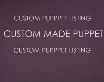 Private listing:  custom puppet Michael