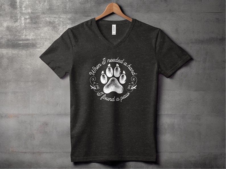 Dog Lover Shirt, Paw Print T-Shirt, Inspirational Quote Tee, Pet Owner Gift, Casual Wear, Funny Animal Shirt, Graphic T-Shirt