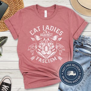 Cat Ladies Against Fascism-T-shirt: politiek feministisch T-shirt