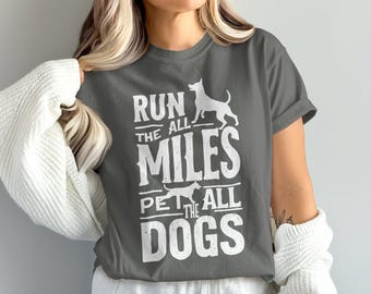 全てのマイルを走り、全ての犬を撫でるTシャツ：犬好きの面白いランニングTシャツ