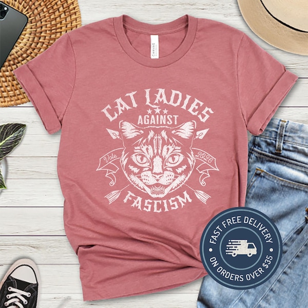 Cat Ladies Against Fascism-T-shirt: politiek feministisch T-shirt, stem 2026