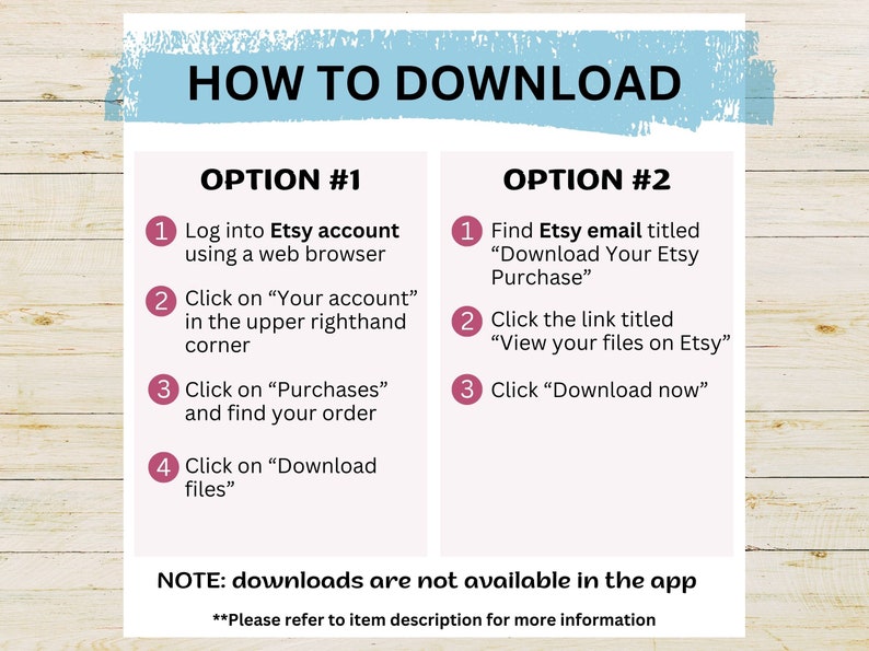 K&ouml;nnte beinhalten: Eine wei&szlig;e und rosafarbene Grafik mit Anweisungen zum Herunterladen digitaler Dateien von Etsy. Die Grafik hat zwei Spalten, jede mit einer nummerierten Liste von Schritten. Die erste Spalte ist mit "Option #1" betitelt und die zweite Spalte mit "Option #2". Die Grafik enth&auml;lt auch den Text "HINWEIS: Downloads sind in der App nicht verf&uuml;gbar" und "**Bitte beachten Sie die Artikelbeschreibung f&uuml;r weitere Informationen**".