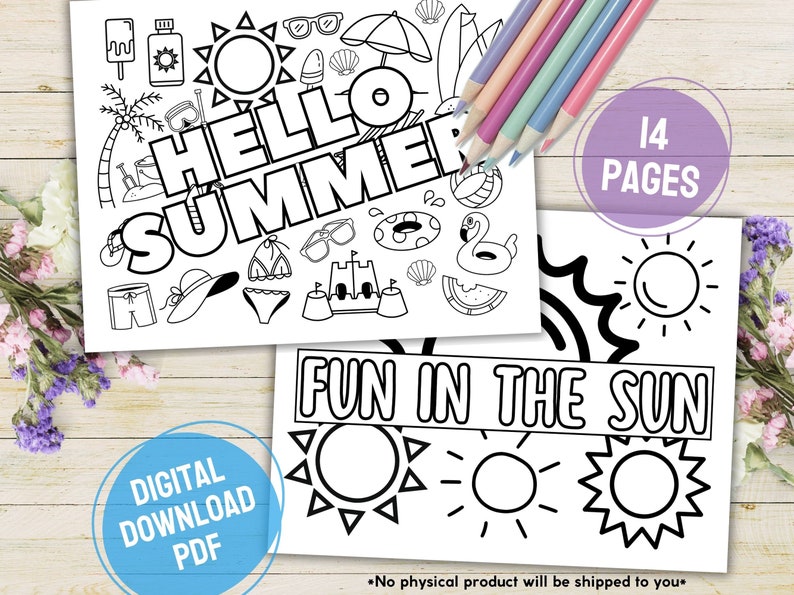 May include: A set of 14 printable colouring pages featuring summer-themed illustrations. The pages include images of a sun, beach umbrella, flip flops, ice cream, and the text "Hello Summer" and "Fun in the Sun".