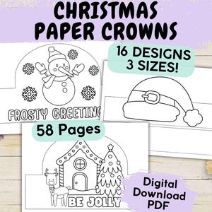 May include: Black and white printable paper crown templates featuring 16 different Christmas designs, including a snowman, a Santa hat, a gingerbread house, and a reindeer. The text "FROSTY GREETING", "BE JOLLY", and "58 Pages" is included in the image.