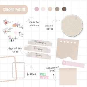 May include: A digital planner sticker set with a color palette, icons for planners, post-it notes, days of the week, and frames. The colors are pink, beige, brown, and gray. The text includes "Movie", "Coffee Date", "Do Nails", "Day Off", "Make Up", "Wednesday", "Thursday", "Friday", "Transparent PNG", "Frames", "Pixel Mystic".