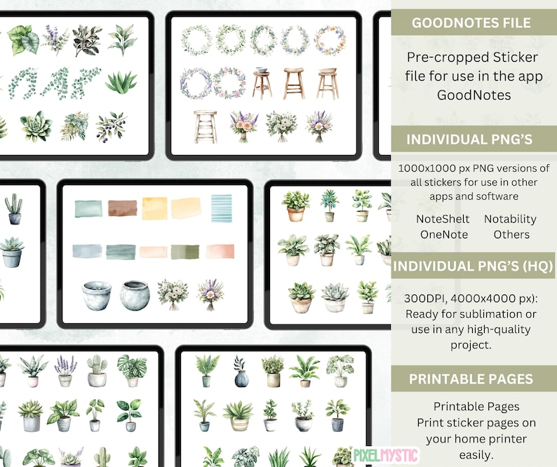 May include: A digital illustration of a set of watercolor plant stickers. The stickers include various types of plants, wreaths, and stools. The image also includes text that says "GoodNotes File", "Pre-cropped Sticker file for use in the app GoodNotes", "Individual PNG's", "1000x1000 px PNG versions of all stickers for use in other apps and software", "NoteShelt Notability OneNote Others", "Individual PNG's (HQ)", "300DPI, 4000x4000 px: Ready for sublimation or use in any high-quality project.", "Printable Pages", "Printable Pages Print sticker pages on your home printer easily."