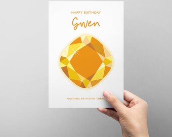 Personalised November Birthday card with illustrated birthstone - topaz - add any name - female friend family