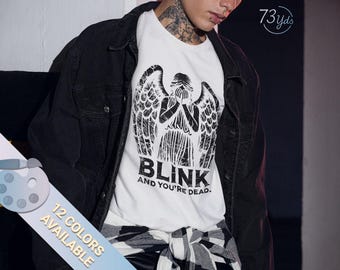 Blink and You're Dead, Doctor Who Fan Shirt, Weeping Angel Shirt, Sci-Fi Halloween Tee, Blink, Don't Blink, Time of Angels