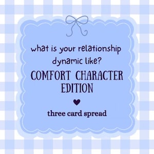 Quelle est la dynamique de votre relation avec votre personnage réconfortant ? | Trois cartes à tartiner