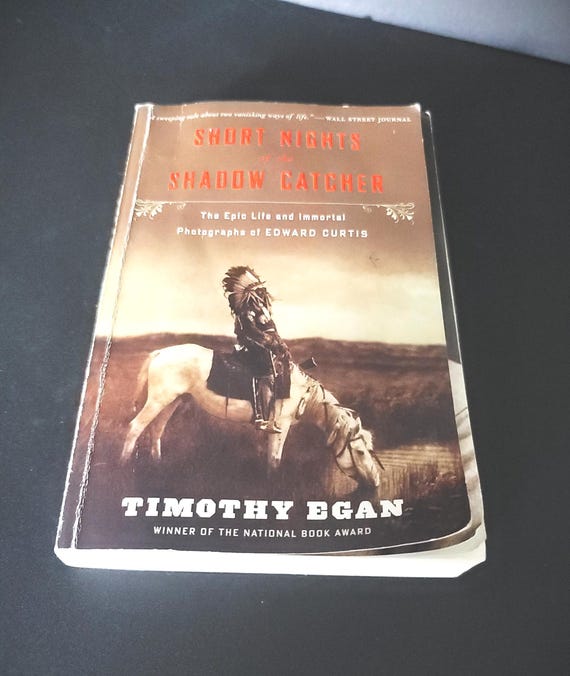 Short Nights of the Shadow Catcher Timothy Egan