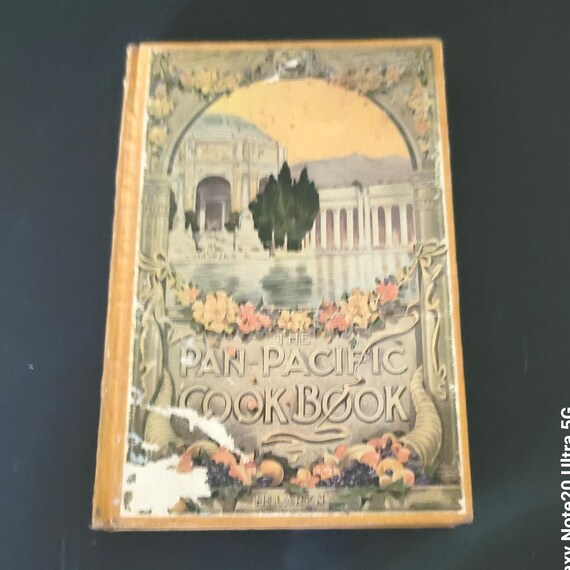 1915 The Pan-Pacific Cookbook Savory Bits by the Worlds Fare