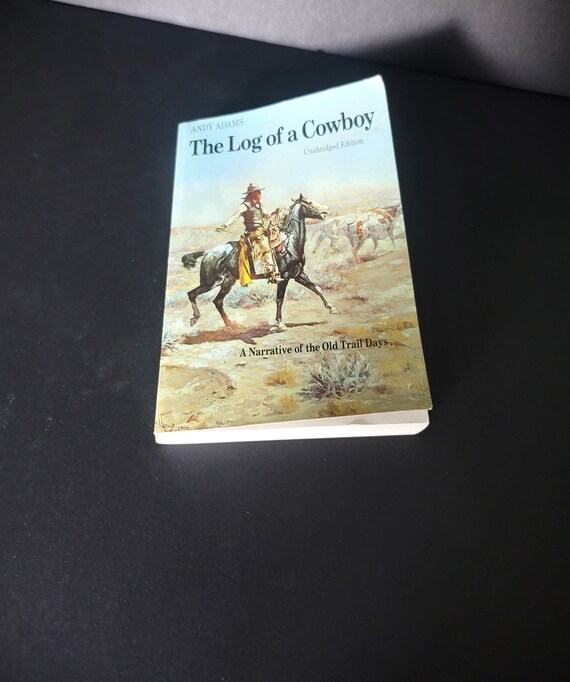 The Log of a Cowboy by Andy Adams