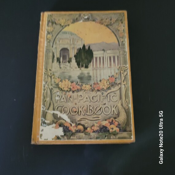 1915 The Pan-Pacific Cookbook Savory Bits by the Worlds Fare
