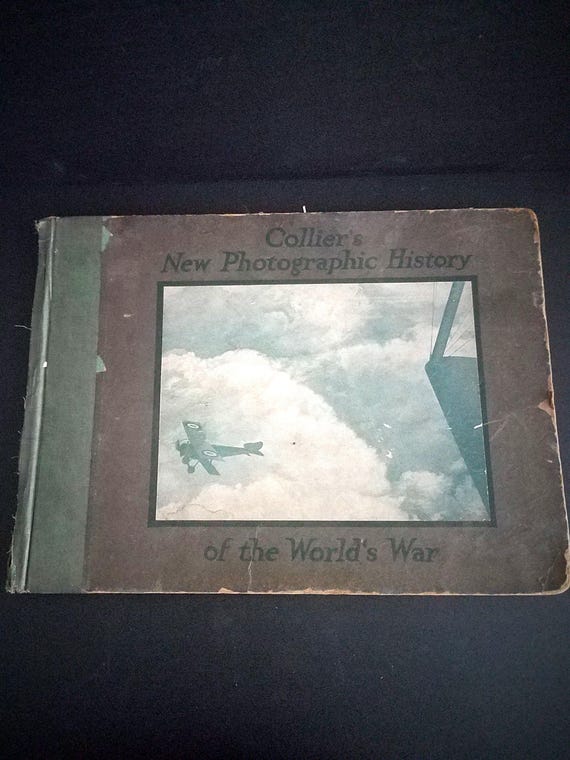1919 Colliers New Photographic History of the World's War