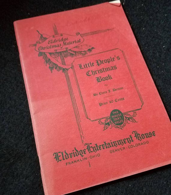 Little Peoples Christmas Book/Eldridge Christmas Material/Clara Denton/Songs