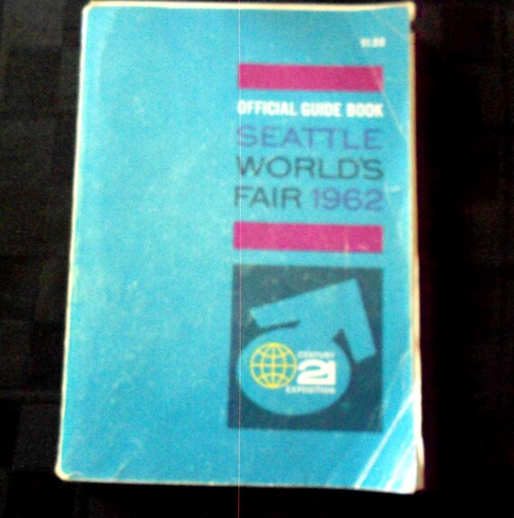 1962 Official Seattle Worlds Fair Guidebook