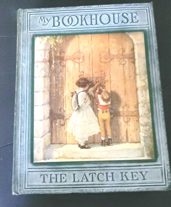 1921 The Latchkey of My Bookhouse Edited by Olive Beaupre Miller