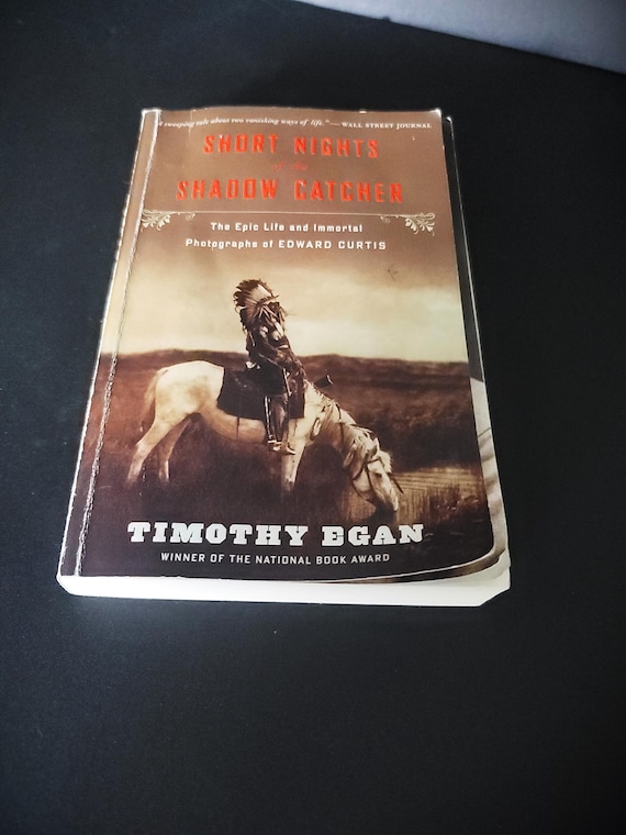Short Nights of the Shadow Catcher Timothy Egan