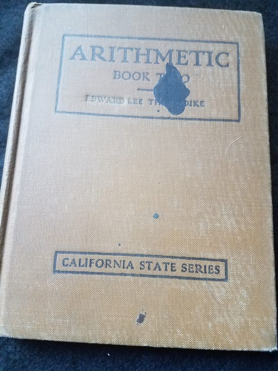 1922 California State Arithmetic Book by Thorndike