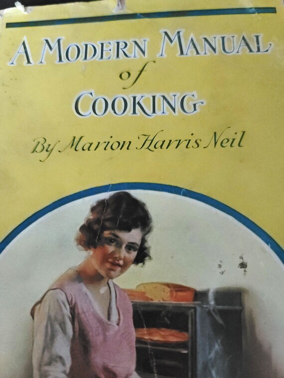 A Modern Manual of Cooking by Marion Harris Neal 1921