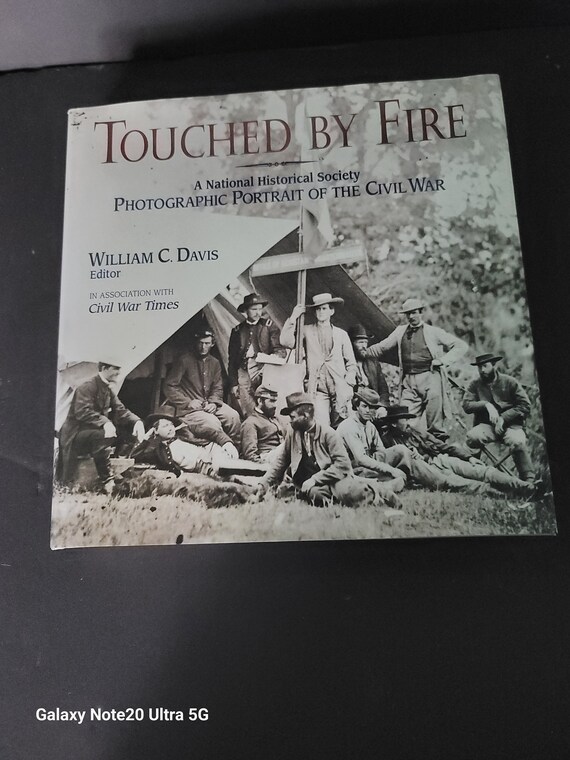 Touched by Fire Photographic Portrait of the Civil War Coffee Table Book