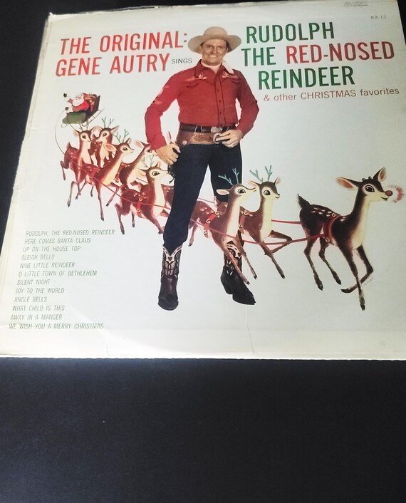 The Original Gene Autry Rudolph the Red Nosed Reindeer
