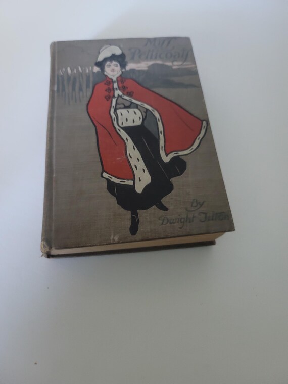 Miss Petticoats Dwight Tilton1902 First Edition