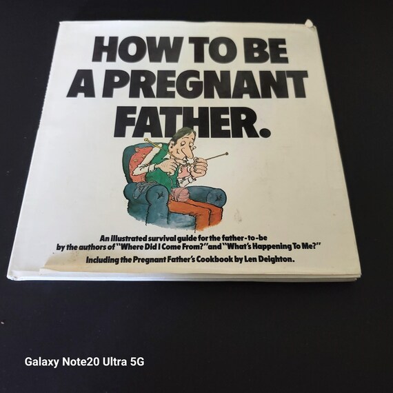 How to Be A Pregnant Father 1977 1st Edition Hardback